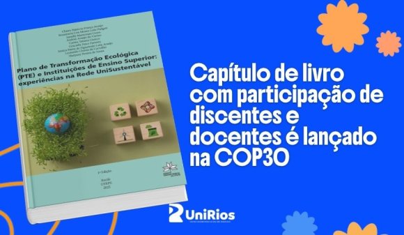 UniRios na COP30: Capítulo de livro com participação de discentes e docentes será lançado em Belém