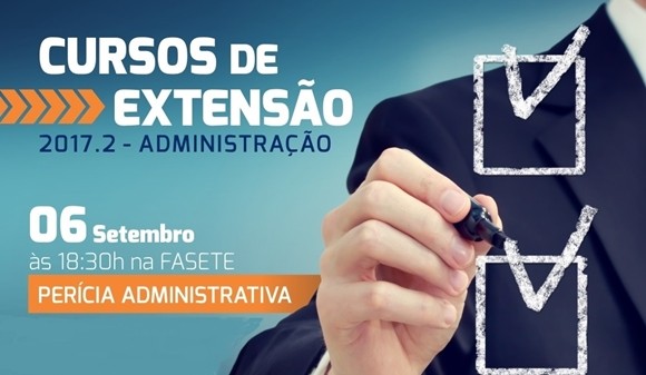 Fasete Júnior oferece curso de Extensão em Perícia Administrativa