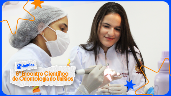 6º Encontro Científico de Odontologia do UniRios